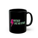 Mother Like No Other Mom Gift Mugs - 6 Options | Cute Mugs with Funny Sayings Gifts for Her, Mother, Grandma