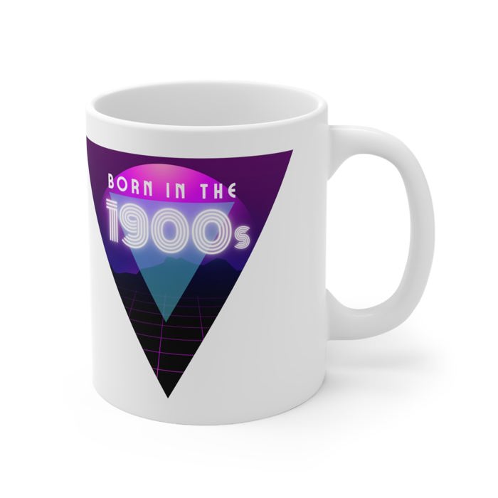 Born in the 1900s Ceramic Coffee Mug | Aging Millennial Gen X Boomer Funny 80s Themed Gift Mug 