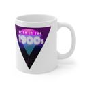 Born in the 1900s White Ceramic Mug Born in the 1900s Ceramic Coffee Mug | Aging Millennial Gen X Boomer Funny 80s Themed Gift Mug 