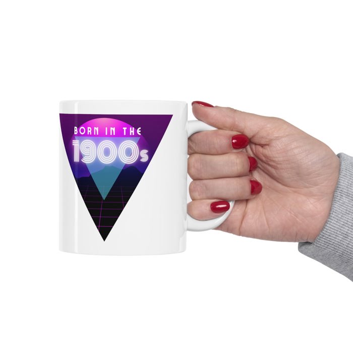 Born in the 1900s Ceramic Coffee Mug | Aging Millennial Gen X Boomer Funny 80s Themed Gift Mug 