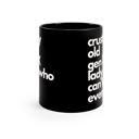 Crusty Old Gen X Lady Who Can't Even Mug in Black  |  Coffee Tea Cup Crusty Old Gen X Lady Who Can't Even Ceramic Mug 11oz | Funny Mug Gifts