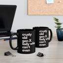 Crusty Old Gen X Lady Who Can't Even Mug in Black  |  Coffee Tea Cup Crusty Old Gen X Lady Who Can't Even Ceramic Mug 11oz | Funny Mug Gifts