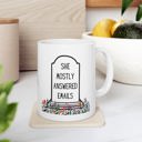 She Mostly Answered Emails in Grave Design Ceramic Mug 11oz | Coffee Tea Cup Giftable Mugs to Co-workers Funny Office Gifts | Coffee Mugs with Witty Sayings