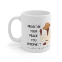 Prioritize Your Peace, You Deserve It Ceramic Mug 11oz | Coffee Tea Cup Inspirational Coffee Mugs | African-American Gift Items