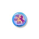 Pink Pony Club Pink Pony Club and Hot To Go 1.25" Buttons - Pinback Button Pins