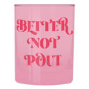 Better Not Pout Glass in Tinted Pink | Classic Old Fashion Holiday Drinkware | 12 oz Double Old Fashioned Party Glasses - Hip Hip Hooray, Cheers to You, Better Not Pout 