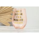 Don't Rush Me, I'm a Woman Of Leisure Stemless Wine Glass in Rose and Gold Don't Rush Me, I'm a Woman Of Leisure Stemless Wine Glass in Rose and Gold