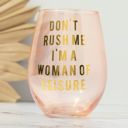 Don't Rush Me, I'm a Woman Of Leisure Stemless Wine Glass in Rose and Gold Don't Rush Me, I'm a Woman Of Leisure Stemless Wine Glass in Rose and Gold