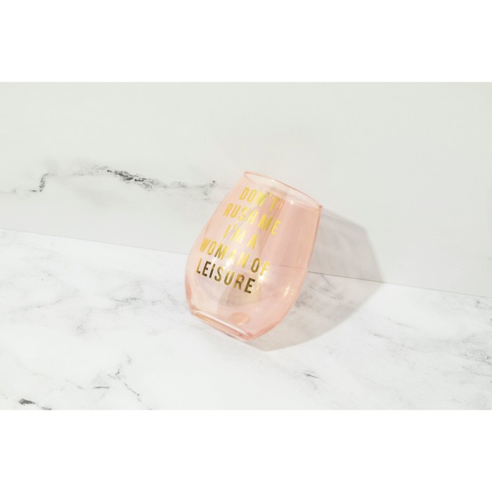 Don't Rush Me, I'm a Woman Of Leisure Stemless Wine Glass in Rose and Gold