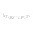 We Like To Party Paper Garland Banner | Reusable Party Decor | 6ft. Long Party Paper Garland Banner |  Reusable Party Decor