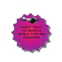 Don't Talk To People While They're Reading Bibliophile Individual Vinyl Stickers for Water Bottle, Tumbler, Laptop Case - Funny and Cute Designs