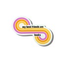 My Best Friends Are Books Individual Vinyl Stickers for Water Bottle, Tumbler, Laptop Case - Funny and Cute Designs
