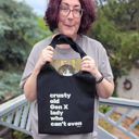 Crusty Old Gen X Lady Who Can't Even Funny Slouchy Canvas Tote Bags with Humorous Slogans