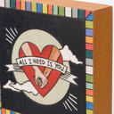 All I Need Is You | 4" x 4" Cute and Funny Graphic Wooden Box Signs with Sayings for Gallery Walls
