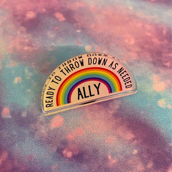 Ally Ready to Throw Down LGBTQ Rainbow Acrylic Lapel Pin Brooch