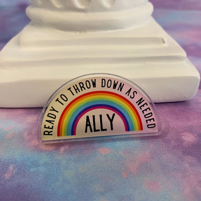 Ally Ready to Throw Down LGBTQ Rainbow Acrylic Lapel Pin Brooch