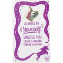 Always Be Yourself Unless You Can Be A Unicorn Cute Enamel Pins on Giftable Cards - 20+ Styles Available