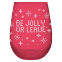  Be Jolly or Leave Stemless Christmas Wine Glass in Red | Holiday Drinkware 20 Oz