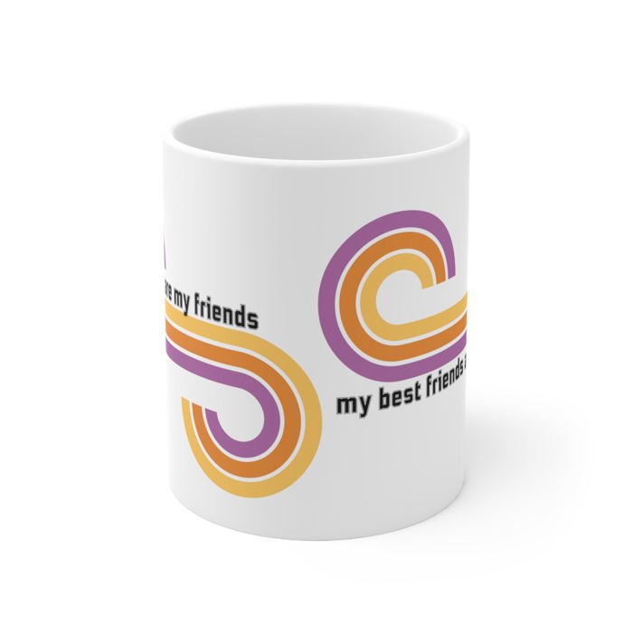 Books Are My Friends / My Best Friends Are Books Ceramic Mug 11oz | Bibliophile Book Lovers Mom Gifts