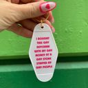  Bought This Gay Keychain With My Gay Money Motel Style Keychain in White