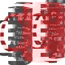  Caffeine And Christmas Just Go Together Coffee Mug | Holds 20 oz.