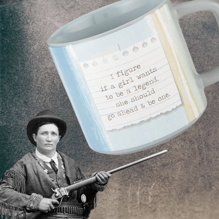 Calamity Jane "If a Girl Wants To Be A Legend" Gift Coffee Mug | Stoneware Tea Coffee Cup | 14oz