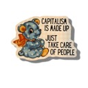 Capitalism Is Made Up Individual Vinyl Stickers for Water Bottle, Tumbler, Laptop Case - Funny and Cute Designs