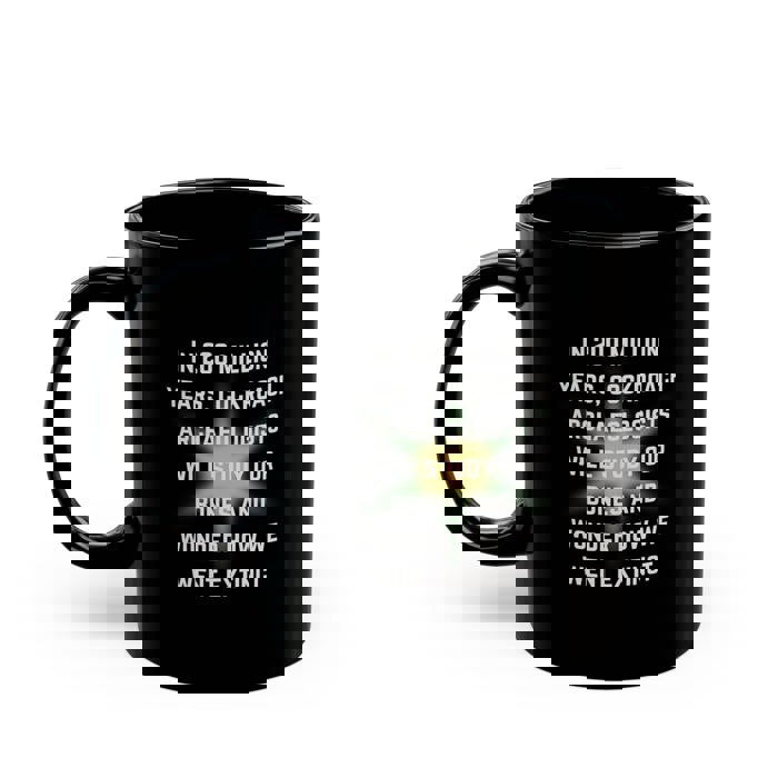 Cockroach Archaeologists Will Study Our Bones 11oz Black Mug | Ceramic Coffee Tea Cup