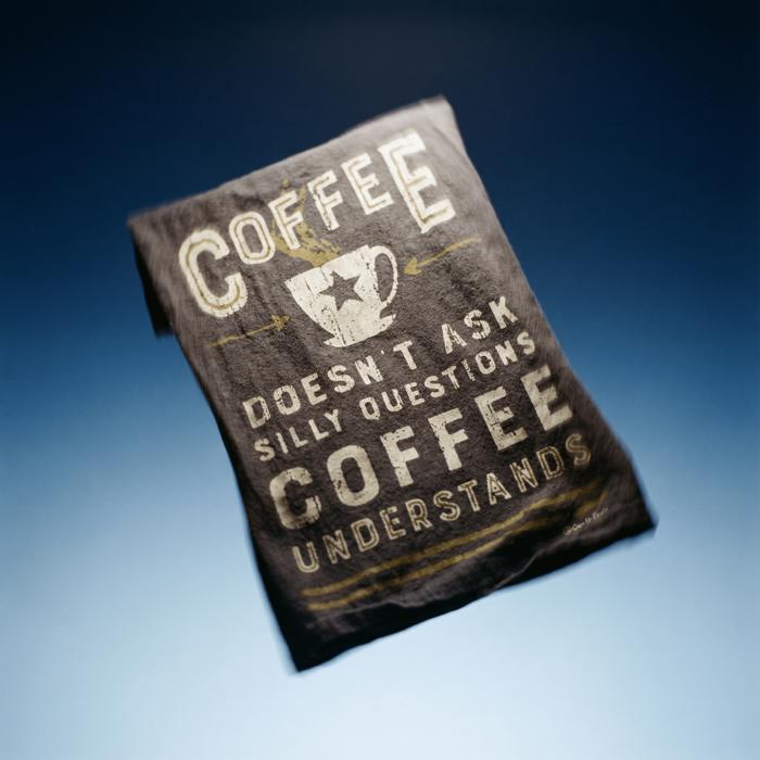 Coffee Doesn't Ask Silly Questions, Coffee Understands Dish Towel | Gift for Her