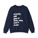  Crusty Old Gen X Lady Who Can't Even Unisex Heavy Blend™ Crewneck Sweatshirt Sizes SM-4XL 