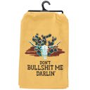  Don't Bullshit Me Darlin' Kitchen Towel | Western-Themed Tea Hand Dish Cloth | 28" x 28"