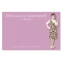 Don't Make Me Repeat Myself - History Funny Retro Ladies Sticky Notes | Stocking Stuffer Cute Quotes Gift for Her