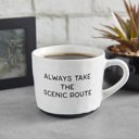  Always Take The Scenic Route Cozy Mug in White with Black Base | Stoneware Coffee Tea Cup | 15oz