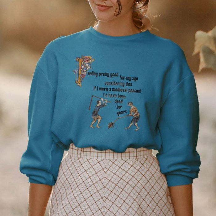 Feeling Pretty Good for My Age Medieval Peasant Unisex Heavy Blend™ Crewneck Sweatshirt | Sizes SM-4XL