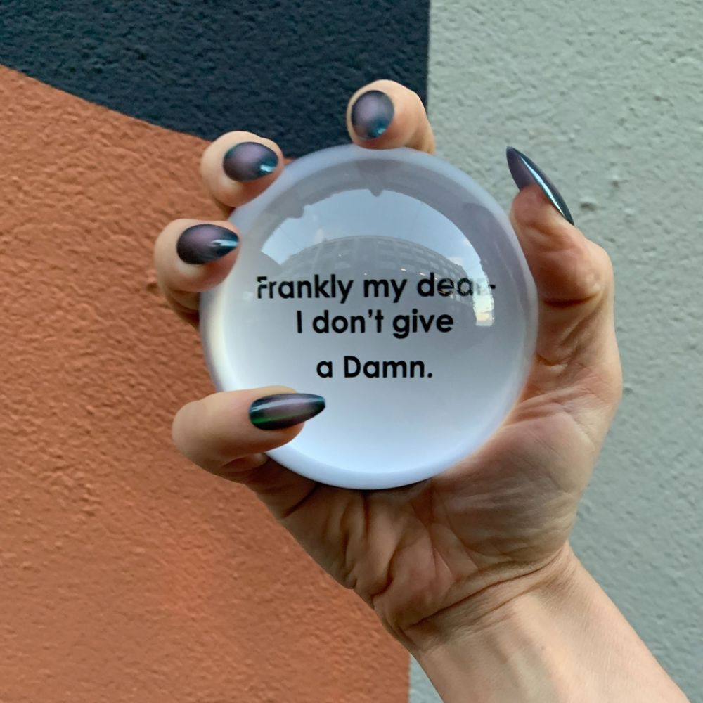 Frankly My Dear I Don't Give A Damn Glass Dome Paper Weight | Paper Document Holder