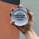  Frankly My Dear I Don't Give A Damn Glass Dome Paper Weight | Paper Document Holder