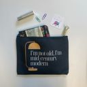  I'm Not Old, I'm Mid-Century Modern Canvas Zipper Pouch 9.5" x 7" | Cosmetics Bag or Pencil Case