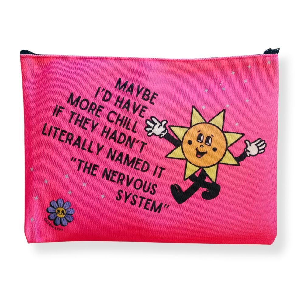 Maybe I'd Have More Chill Canvas Zipper Pouch 9.5" x 7" | Cosmetics Bag or Pencil Case