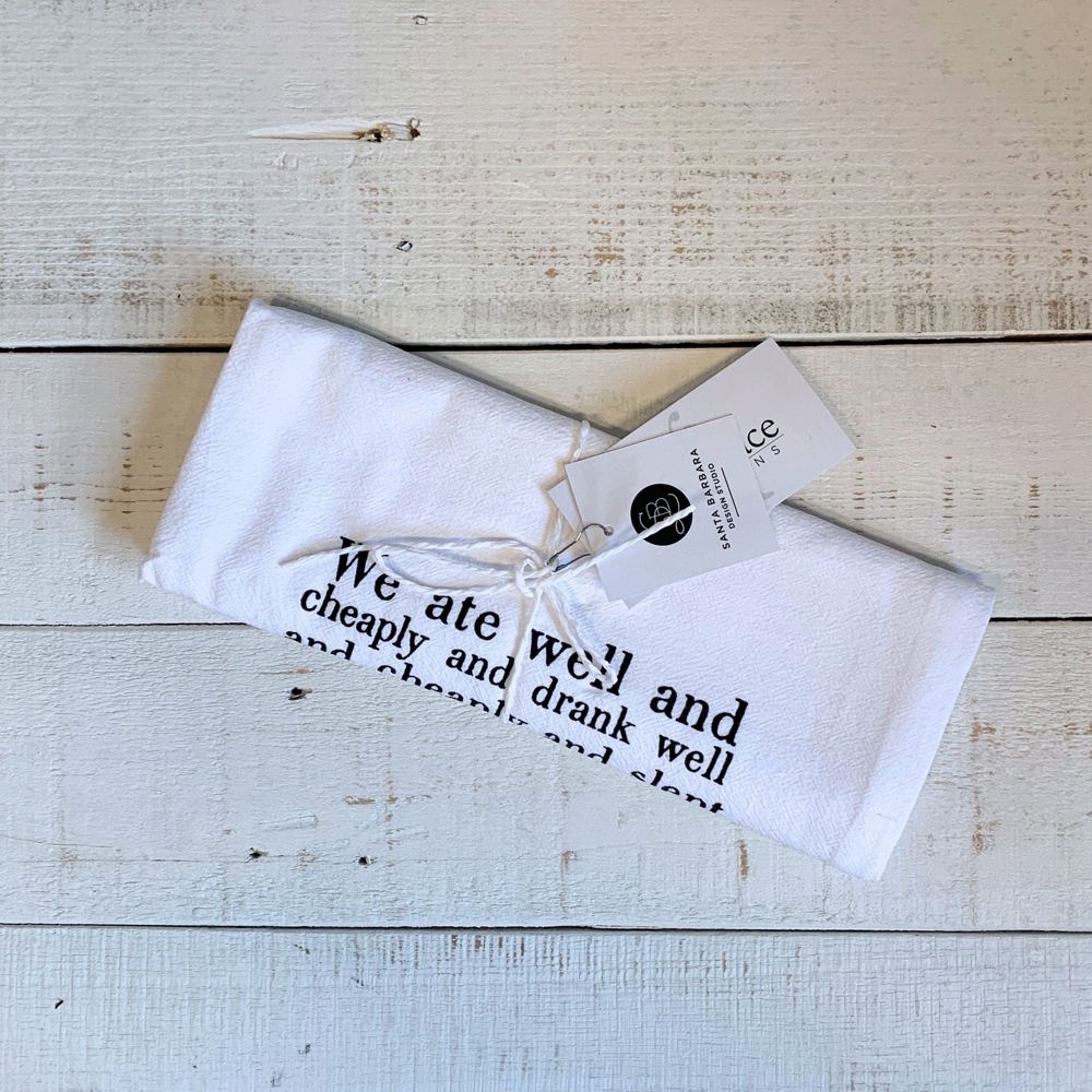 Hemingway Quote "We Ate Well and Loved Each Other" Dish Towel | Cotton Flour Sack Kitchen Towel | 30" x 30"