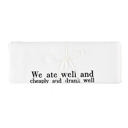  Hemingway Quote "We Ate Well and Loved Each Other" Dish Towel | Cotton Flour Sack Kitchen Towel | 30" x 30"