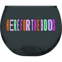  Here for the Boos Roly Poly Wine Glass in Tinted Black | Halloween Ghost Spooky 13 oz. Cup