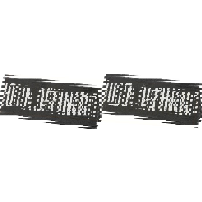 Hold On Overthinking It / I Cannot Adult Today Reversible Wooden Desk Plate
