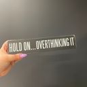  Hold On Overthinking It / I Cannot Adult Today Reversible Wooden Desk Plate