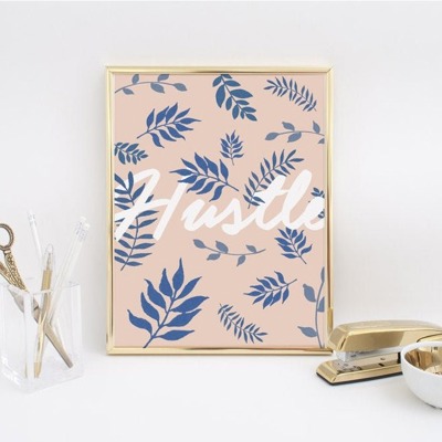 Hustle Motivational Art Print in Leaves Design