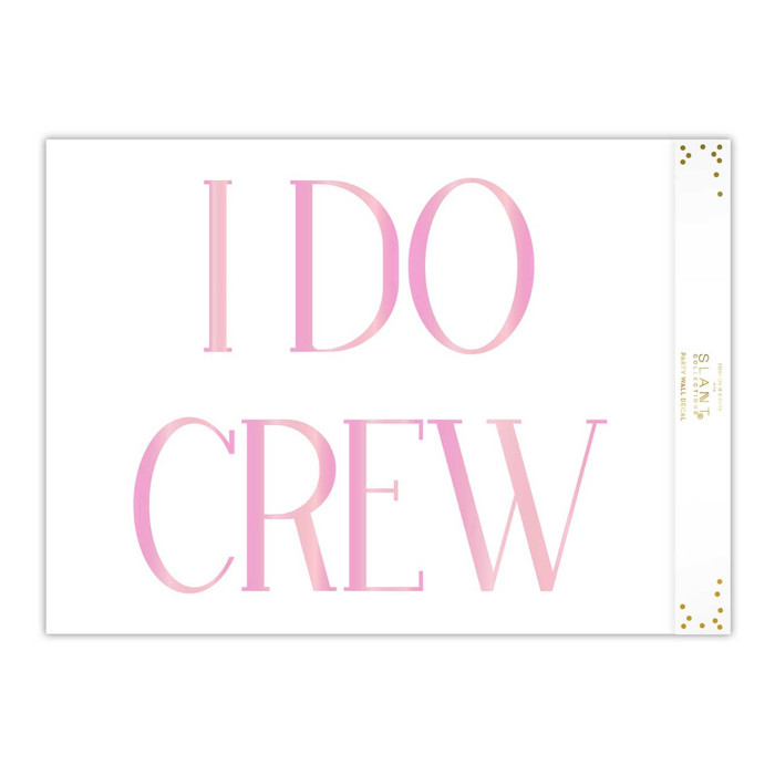 I Do Crew Large Bachelorette Adhesive Wall Decal | Reusable Bridal Party Wall Decoration | 28" x 20"