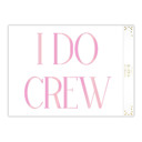  I Do Crew Large Bachelorette Adhesive Wall Decal | Reusable Bridal Party Wall Decoration | 28" x 20"