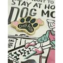  I Just Want To Be A Stay At Home Dog Mom Enamel Pin on Gift Card