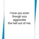 Love You Aggravate 6 Pack Greeting Cards Cute and Funny Sayings Minimalist White Cards with Envelopes Blank Inside