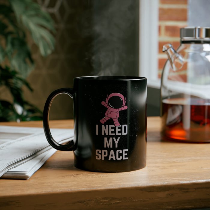 I Need My Space Astronaut Mug 11oz Black Mug | Coffee Tea Cup Funny Gift for Her 