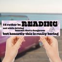  I'd Rather Be Reading Not While Driving Bumper Sticker